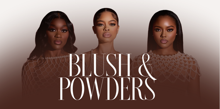 Blush & Powders